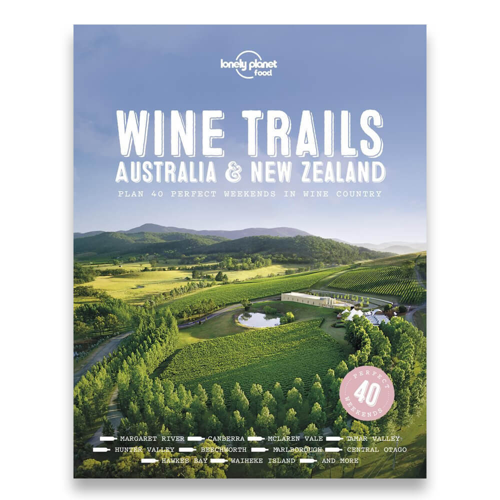 Wine Trails Of Australia & New Zealand