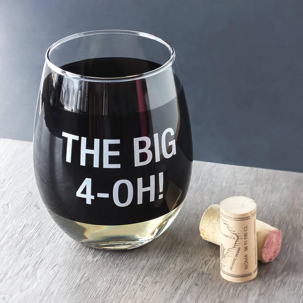 The Big 4-Oh Birthday Wine Glass