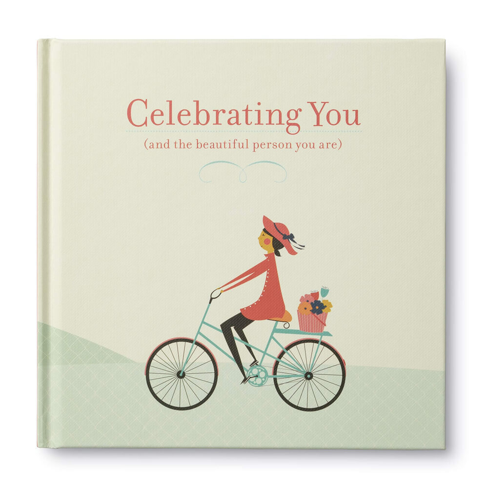 Celebrating You: And The Beautiful Person You Are Book