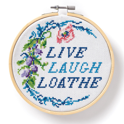 Live Laugh Loathe Cross Stitch Kit