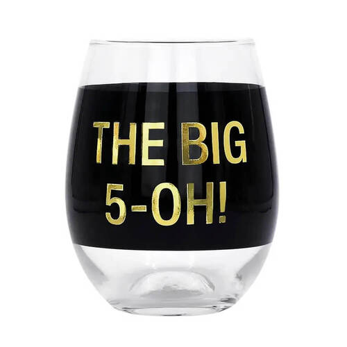 The Big 5-Oh Birthday Wine Glass