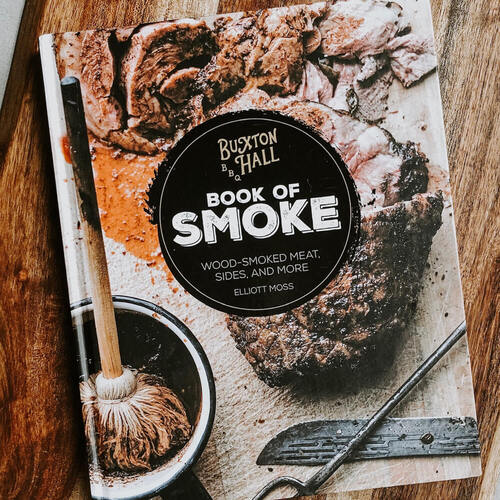 Buxton Hall Barbeque's Book Of Smoke