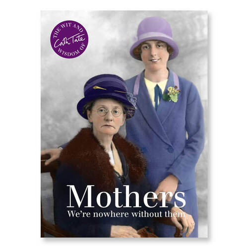 Mothers We're Nowhere Without Them Book