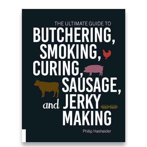 Butchering, Smoking, Curing, Sausage & Jerky Making