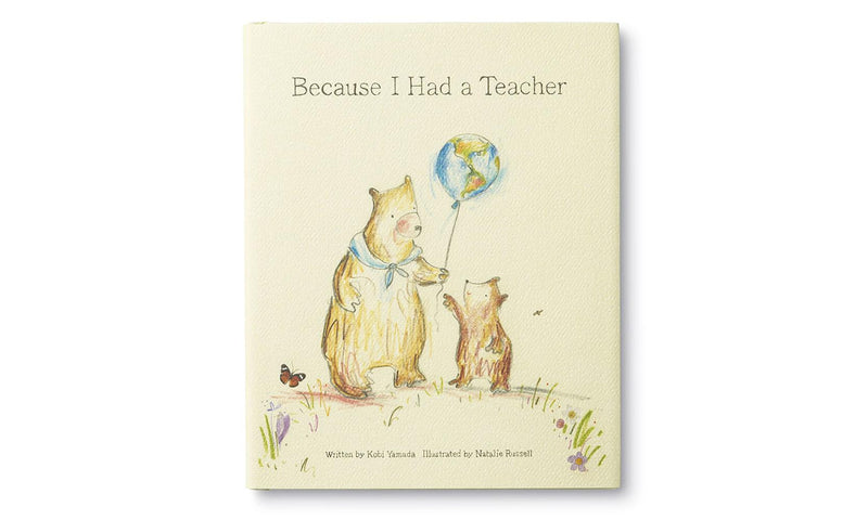 Because I Had a Teacher