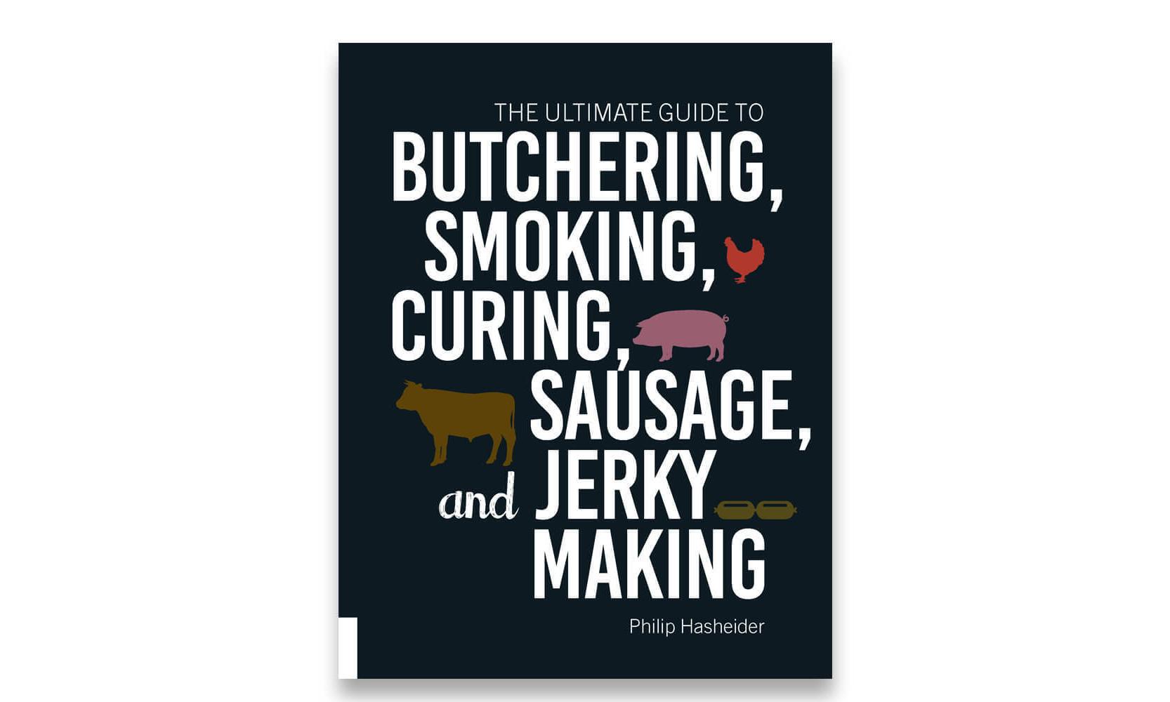 Butchering Smoking- Curing Sausage & Jerky Making