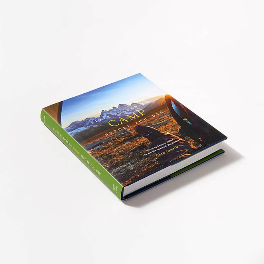 Fifty Places to Camp Before You Die Hardcover Book