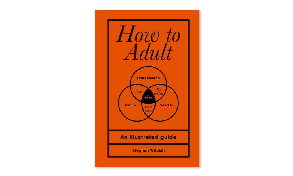 How To Adult