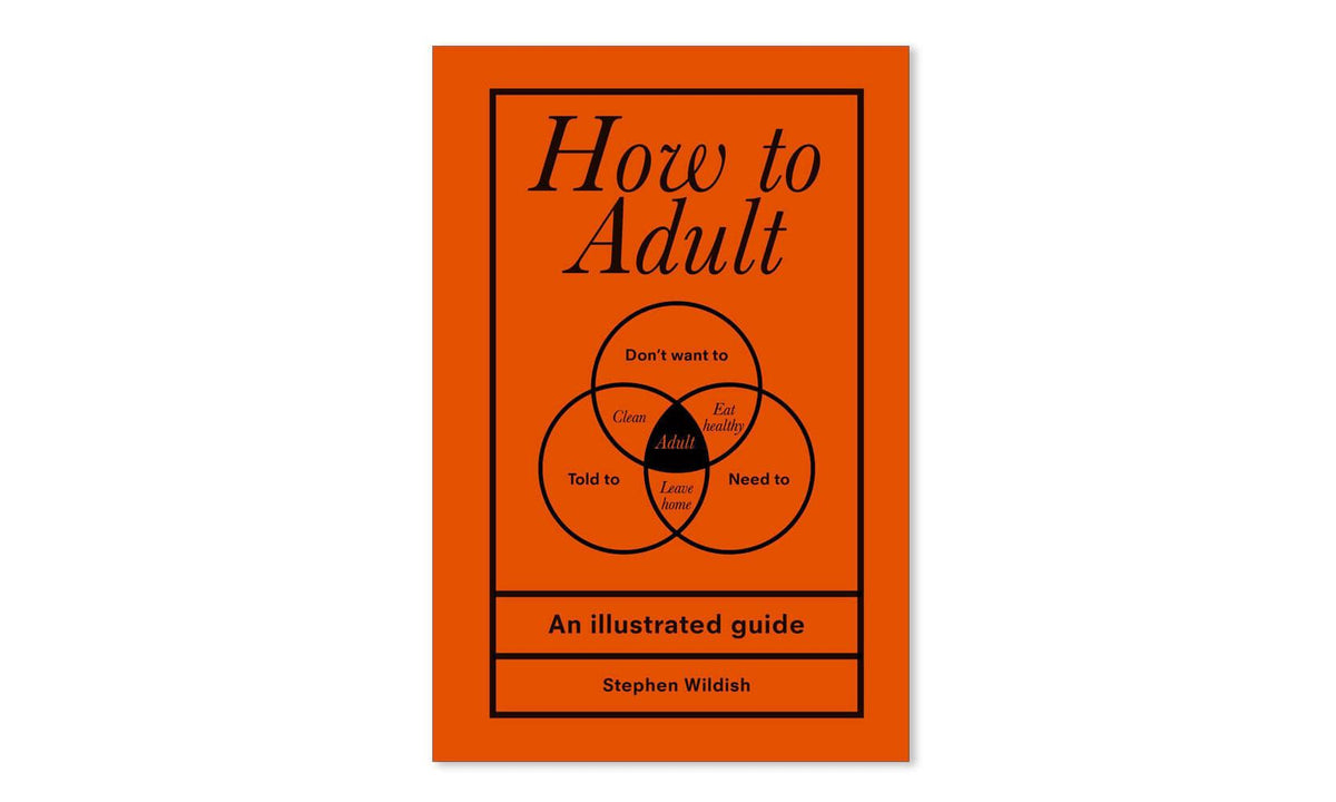 How To Adult