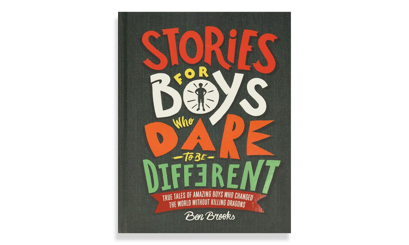 Stories For Boys Who Dare To Be Different