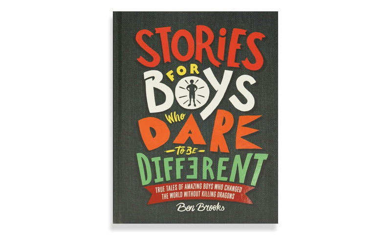 Stories For Boys Who Dare To Be Different