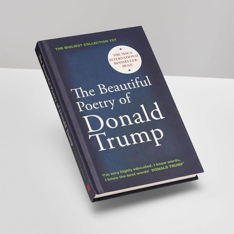 The Beautiful Poetry of Donald Trump 2025 Version